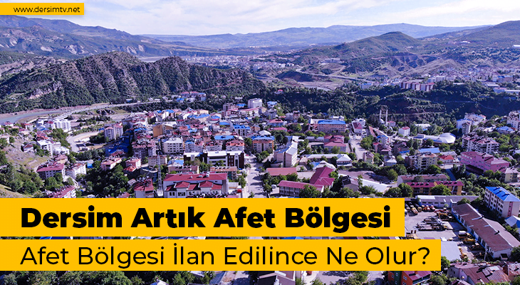 Dersim Art K Afet B Lgesi Afet B Lgesi Lan Edilince Ne Olur Dersim Tv